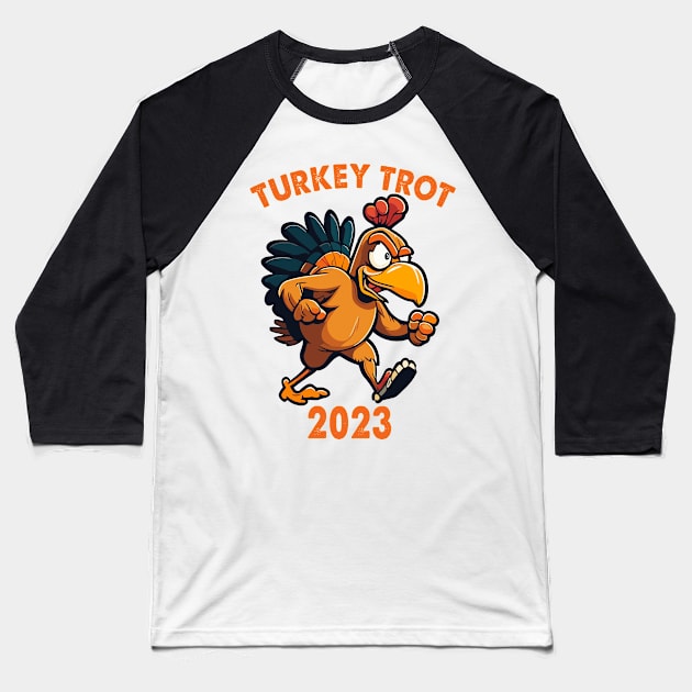 Thanksgiving Turkey Trot Squad 2023 Trot Race Baseball T-Shirt by Spit in my face PODCAST